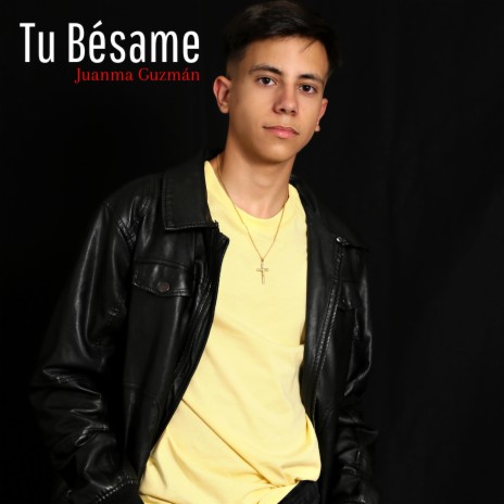 Tu Bésame | Boomplay Music