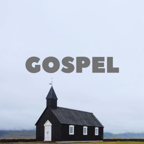 GOSPEL | Boomplay Music
