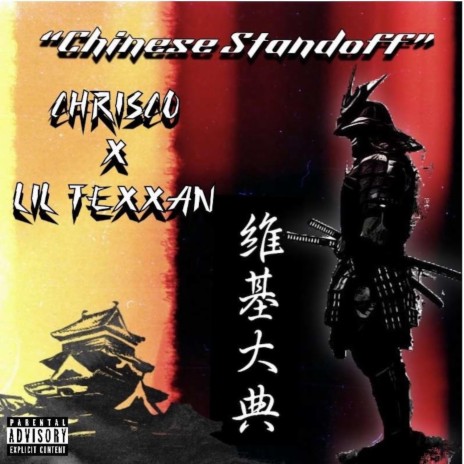 Chinese Standoff ft. Lil Texxan | Boomplay Music