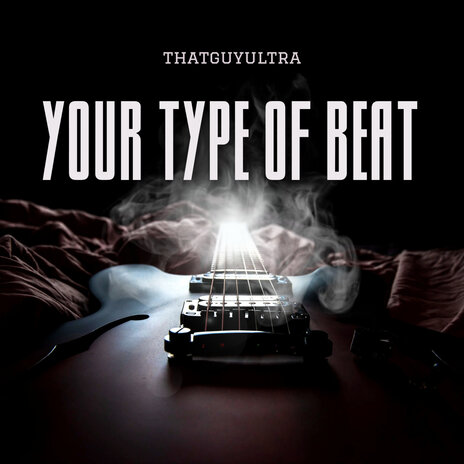 Your Type Beat ft. Thatguyultra | Boomplay Music