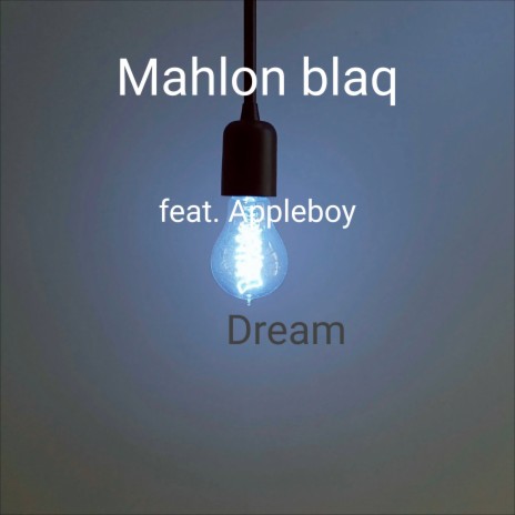 Dream ft. Appleboy | Boomplay Music