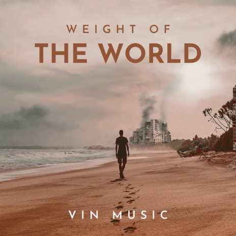 Weight of the World | Boomplay Music