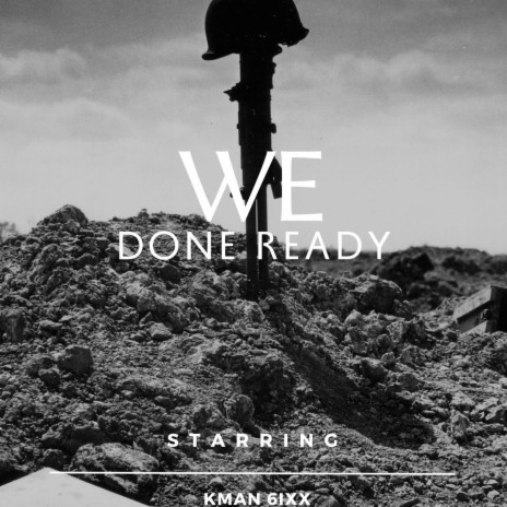 We Done Ready | Boomplay Music