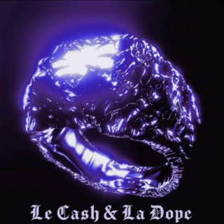 Le Cash & la Dope