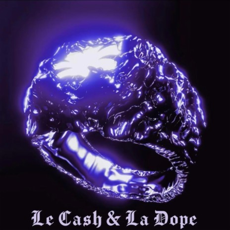 Le Cash & la Dope ft. CODY* & R2BZ | Boomplay Music