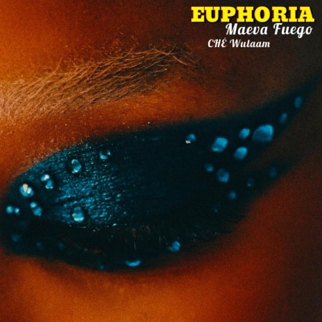 Euphoria ft. CHÉ WULAAM | Boomplay Music