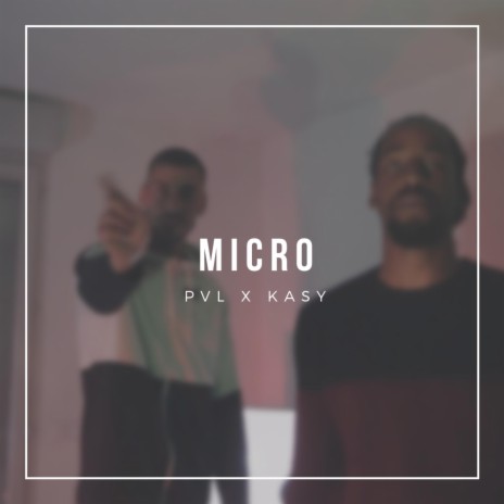 Micro ft. Kasy | Boomplay Music