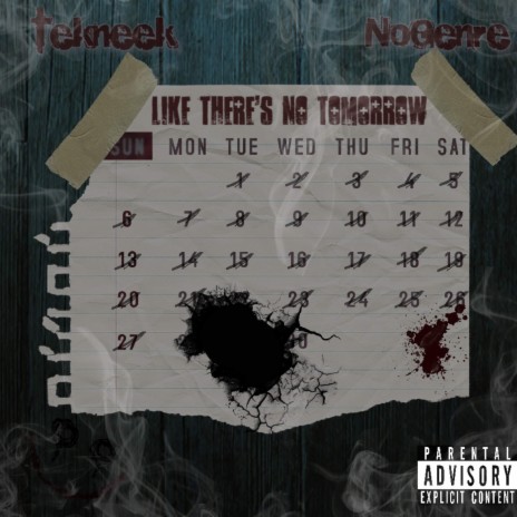 Like Theres No Tomorrow ft. NoGenre | Boomplay Music