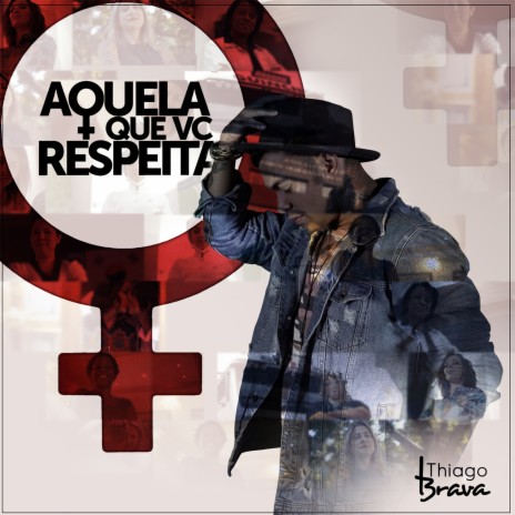 Aquela Que Você Respeita | Boomplay Music