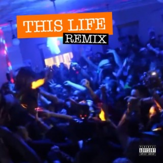 This Life (Remix)