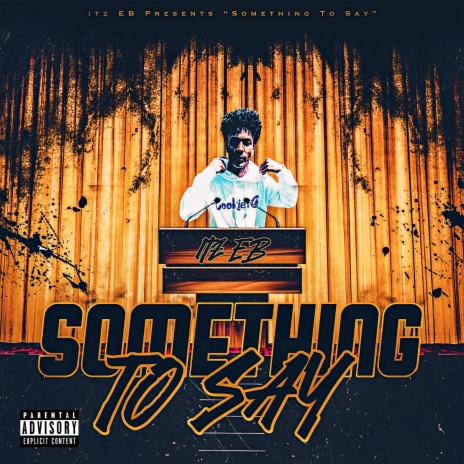 Something to say | Boomplay Music
