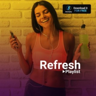 Refresh