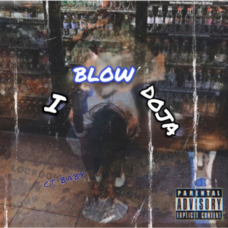 I Blow Doja | Boomplay Music