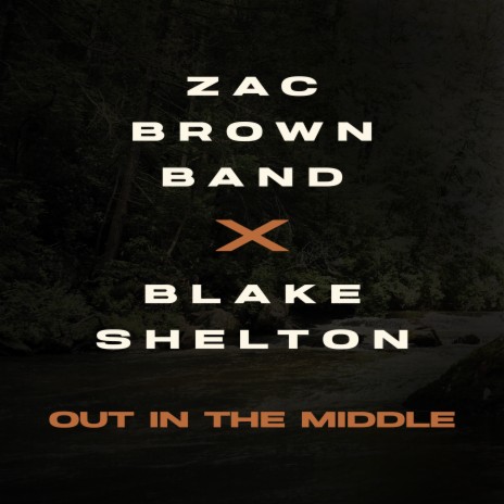 Out In The Middle ft. Blake Shelton | Boomplay Music