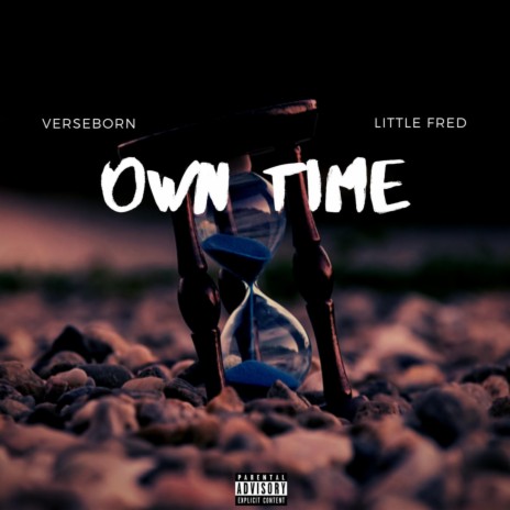 Own Time ft. Little Fred