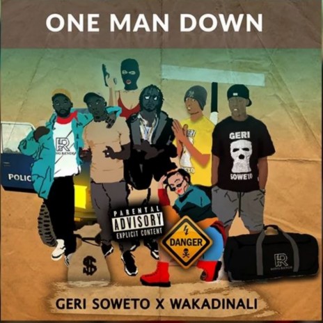 One Man Down ft. Wakadinali | Boomplay Music