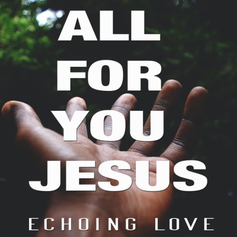 All for You Jesus (Remix) | Boomplay Music