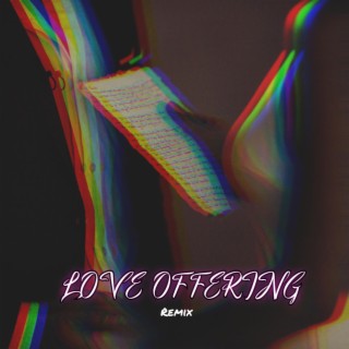 Love Offering (Remix)