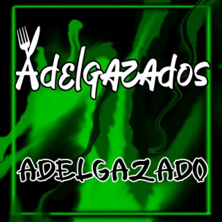 ADELGAZADO