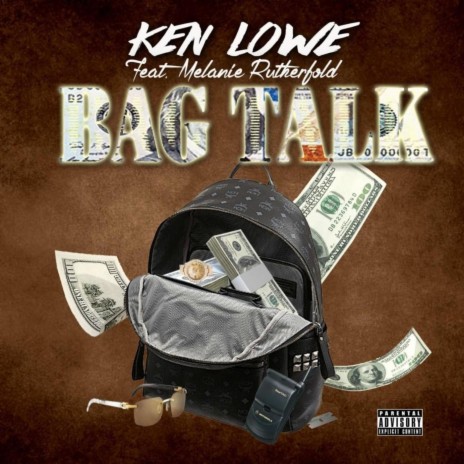 Bag Talk (feat. Melanie Rutherford) | Boomplay Music