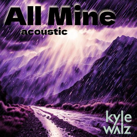 All Mine (Acoustic Blues Version) | Boomplay Music