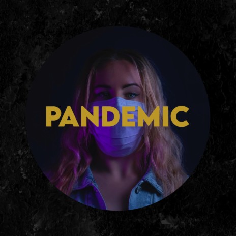 Pandemic | Boomplay Music