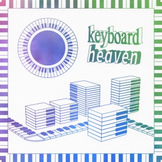 Keyboard Heaven ft. David Blazer & Jay Tibbitts lyrics | Boomplay Music