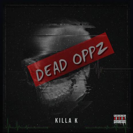 Dead Oppz | Boomplay Music