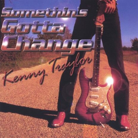 Something's Gotta Change | Boomplay Music