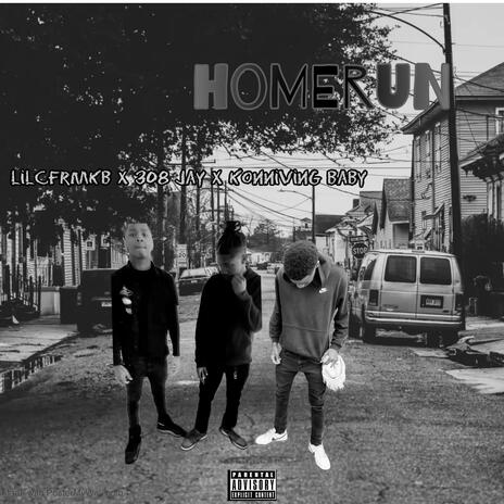 Homerunn ft. Konniving baby & 308 Jay | Boomplay Music