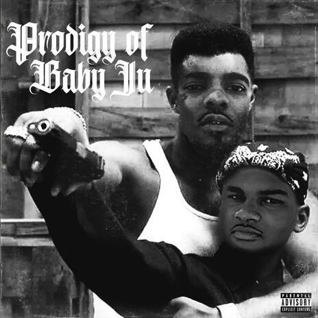 Prodigy Of Baby Ju | Boomplay Music