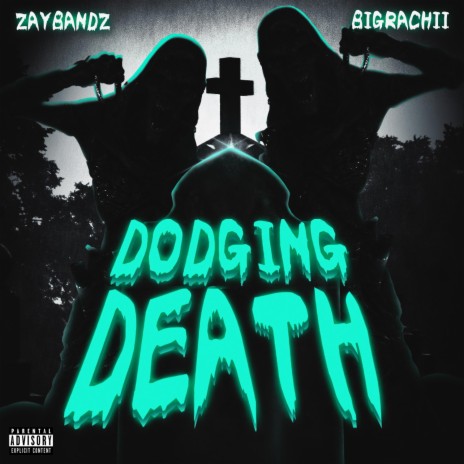 Dodging Death (feat. BigRachii) | Boomplay Music