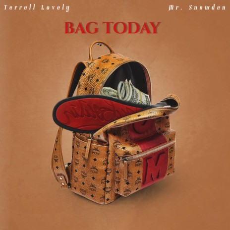 Bag Today ft. Mr. Snowden | Boomplay Music