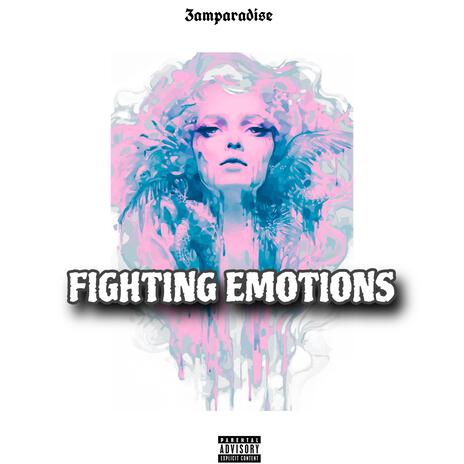 Fighting Emotions | Boomplay Music