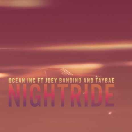 Nightride (Radio Edit) ft. Tay bae & Joey Bandino | Boomplay Music