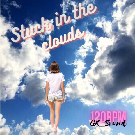 Stuck in the clouds_DancehallRiddim | Boomplay Music