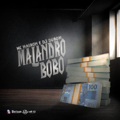 Malandro Bobo ft. DJ DuBom | Boomplay Music