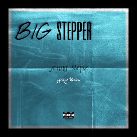 Big Stepper | Boomplay Music