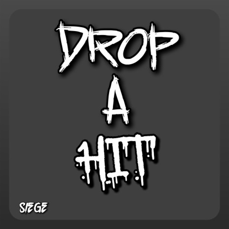 Drop A Hit (Freestyle) | Boomplay Music