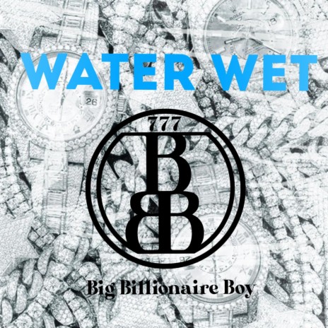 Water Wet | Boomplay Music