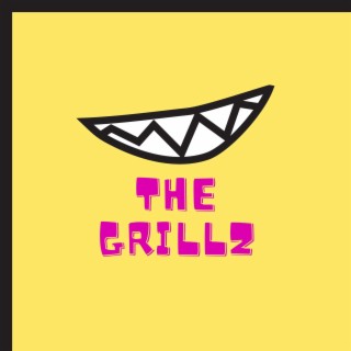 The Grillz