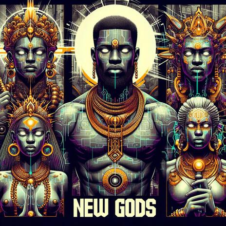 New Gods | Boomplay Music