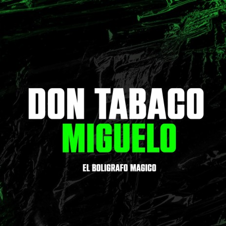 DON TABACO MIGUELO