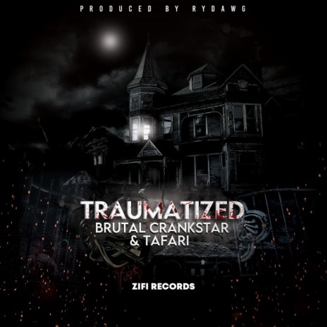 Traumatized ft. Tafari | Boomplay Music