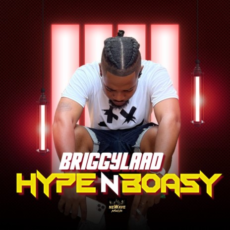 HYPE N BOASY ft. BRIGGYLAAD | Boomplay Music