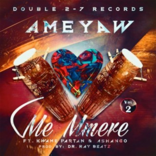 Me Mmer3 Vol 2 ft. Ashango & Kwame Partan lyrics | Boomplay Music