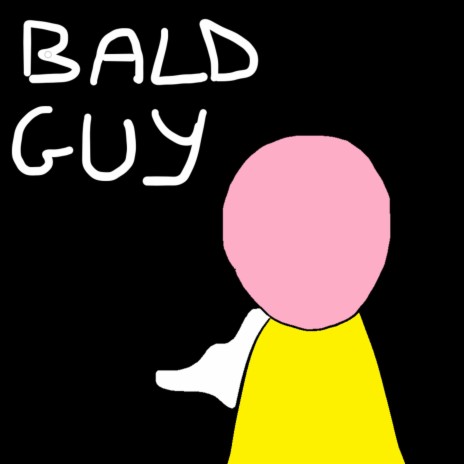 Bald Guy | Boomplay Music