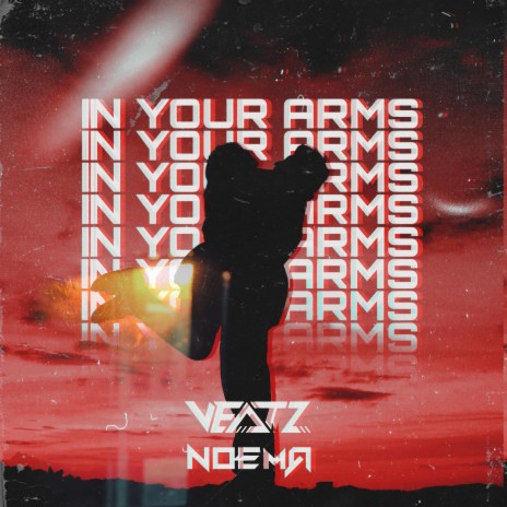 In Your Arms ft. NOEMA | Boomplay Music