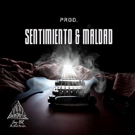 Sentimiento y Maldad (Trap Beat) | Boomplay Music