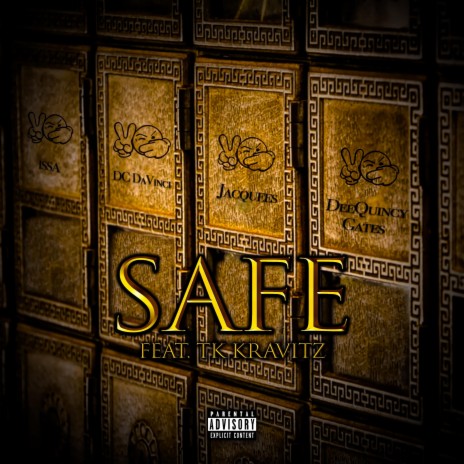 Safe ft. Jacquees, TK Kravitz, Issa, DC DaVinci & DeeQuincy Gates | Boomplay Music